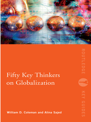 cover image of Fifty Key Thinkers on Globalization